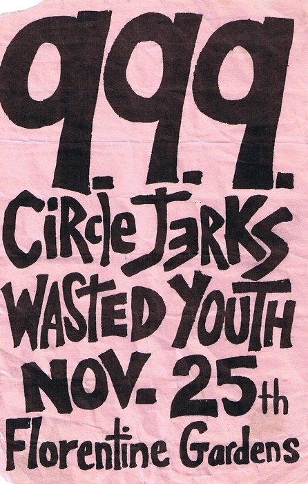 999, Circle Jerks and Wasted Youth at Florentine Gardens. Nov. 25th 1981