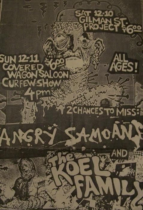Angry Samoans & The Koel Family at Gilman & Covered Wagon. Dec 1988 Angry Samoans & The Koel Family at Gilman & Covered Wagon. Dec 1988