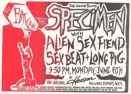 Batcave, Specimen, Alien Sex Fiend, Sex Beat & Long Pig in Heaven. June 1983. Batcave, Specimen, Alien Sex Fiend, Sex Beat & Long Pig in Heaven. June 1983.