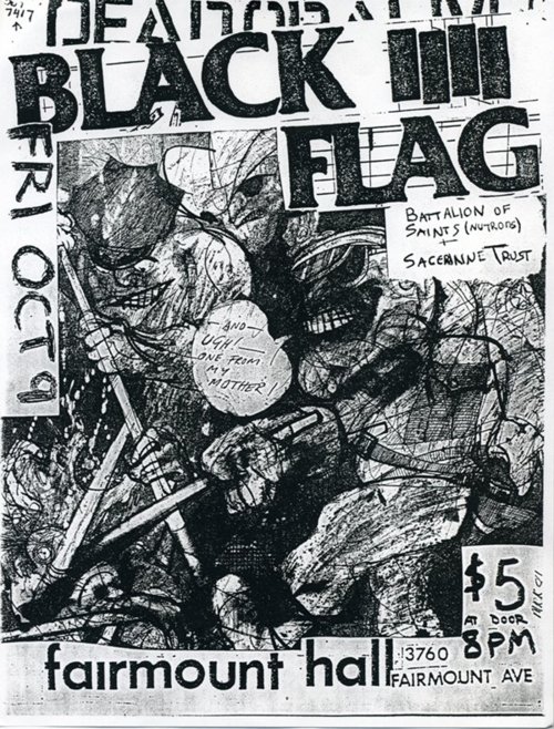 Black Flag, Battalion of Saints, Saccharine Trust at Fairmount Hall. Fri. Oct 9th. Black Flag, Battalion of Saints, Saccharine Trust at Fairmount Hall. Fri. Oct 9th.
