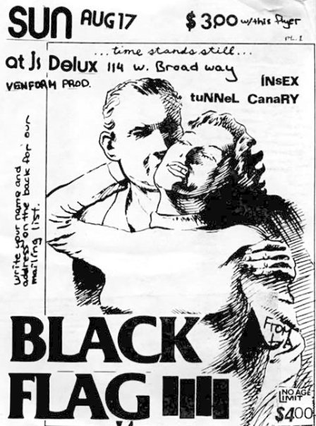 Black Flag, Insex & Tunnel Canary at Js Delux. Aug 17th 1980. (Alt. Flyer) Black Flag, Insex & Tunnel Canary at Js Delux. Aug 17th 1980. (Alt. Flyer)