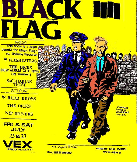 Black Flag, vs. Unikorn Records at The ZEX July 22-3rd Black Flag, vs. Unikorn Records at The ZEX July 22-3rd