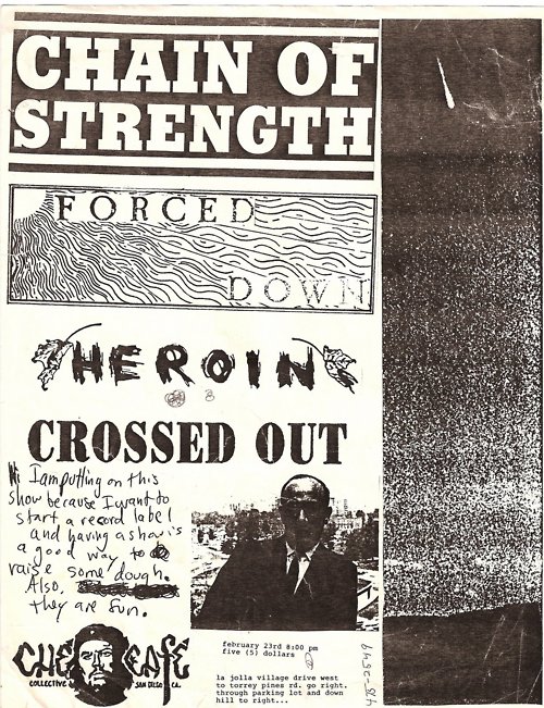 Chain of Strength, Forced Down, Heroin & Crossed Out @ The Che Cafe.