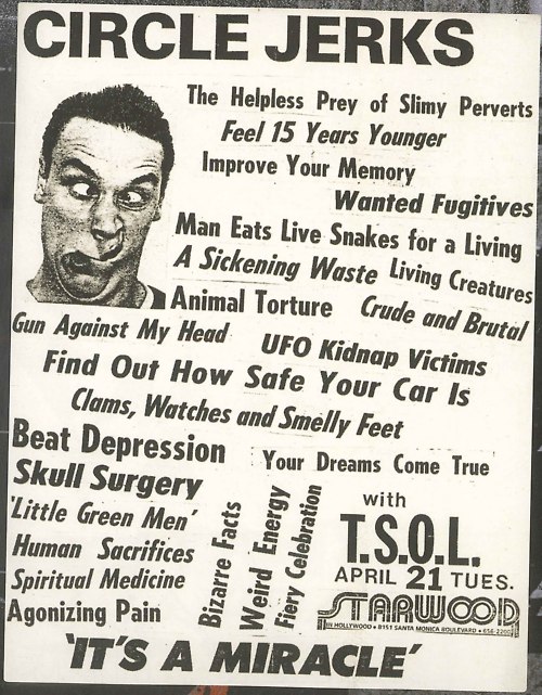 Circle Jerks and TSOL at The Starwood. Tues April 21st 1981 Circle Jerks and TSOL at The Starwood. Tues April 21st 1981