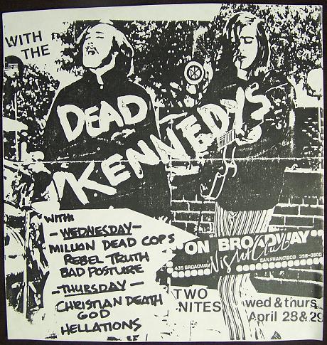 Dead Kennedys, MDC, Bad Posture, Christian Death on Broadway. Apr 28-29th