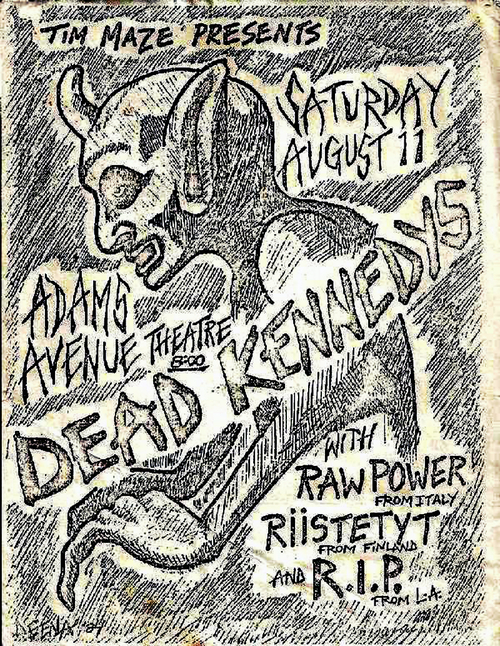 Dead Kennedys, Raw Power, Riistetyt, R.I.P. @ Adams Avenue Theatre 1984 Dead Kennedys, Raw Power, Riistetyt, R.I.P. @ Adams Avenue Theatre 1984
