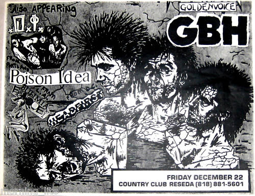 G.B.H. D.I. Poison Idea, Bulimia Banquet at The Country Club Reseda. Fri Dec 22nd.