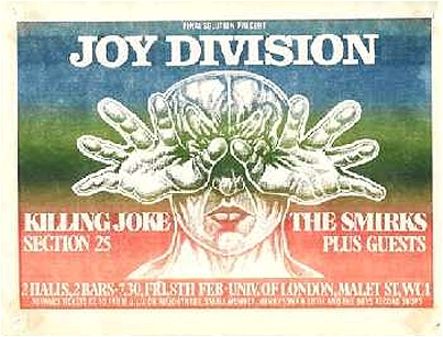Joy Division & Killing Joke at University of London, Fri. Feb 8th. Joy Division & Killing Joke at University of London, Fri. Feb 8th.
