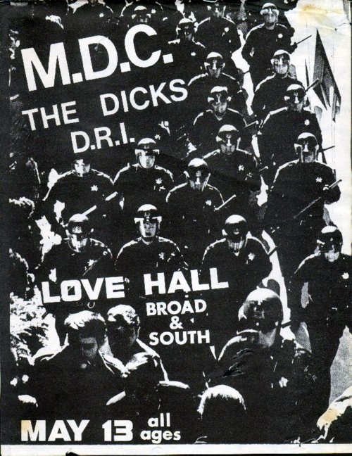 M.D.C. The Dicks & D.R.I. at The Love Hall. May 13th