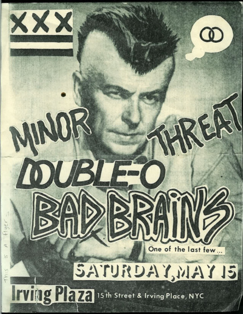 Minor Threat, Double-O, Bad Brains at Irving Plaza, Sat. May 15th