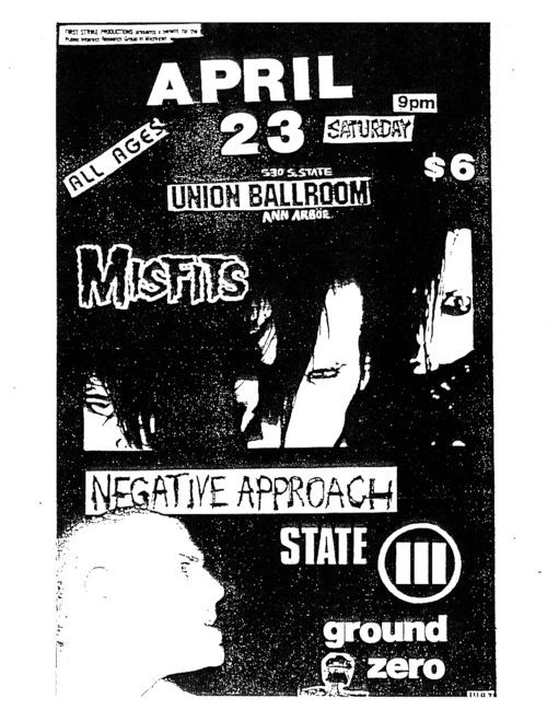 Misfits, Negative Approach, Ground Zero @ Michigan Union Ballroom. 1983