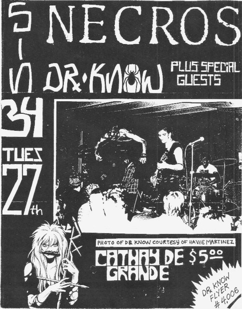 Necros, Dr. Know, Sin 34 & White Cross at Cathay de Grande. Sept. 27th 1983 Necros, Dr. Know, Sin 34 & White Cross at Cathay de Grande. Sept. 27th 1983