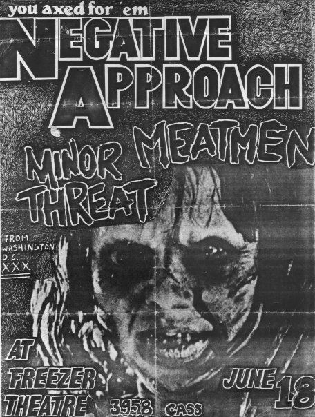 Negative Approach, Meatmean, Minor Threat at Freezer Theater June 18th 1982. (Alternate Flyer)