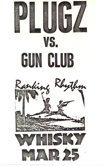 Plugz, Gun Club @ The Whisky. 1982 Plugz, Gun Club @ The Whisky. 1982