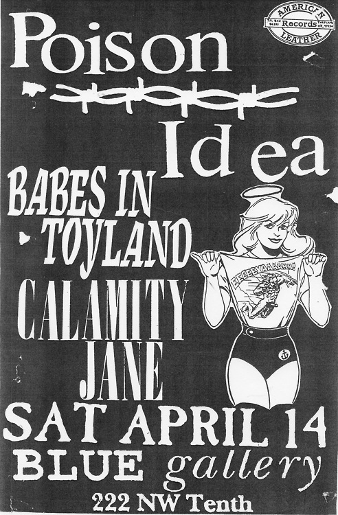 Poison Idea, Babes in Toyland, Calamity Jane @ Blue Gallery.
