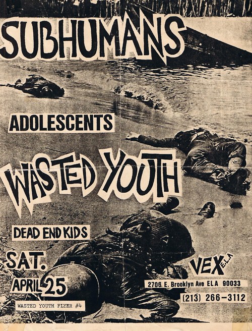 Subhumans (C), Adolescents, Wasted Youth at the Vex Club. Apr 25th 1981 Subhumans (C), Adolescents, Wasted Youth at the Vex Club. Apr 25th 1981