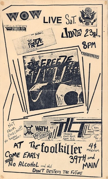 The Freeze, No Heroes and Tilt @ The Foolkiller. 1984. The Freeze, No Heroes and Tilt @ The Foolkiller. 1984.