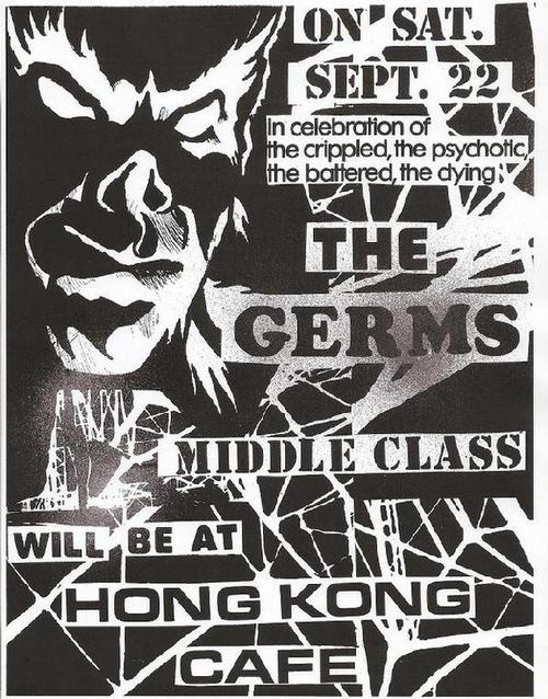 The Germs, Middle Class @ Hong Kong Cafe. 1979 The Germs, Middle Class @ Hong Kong Cafe. 1979